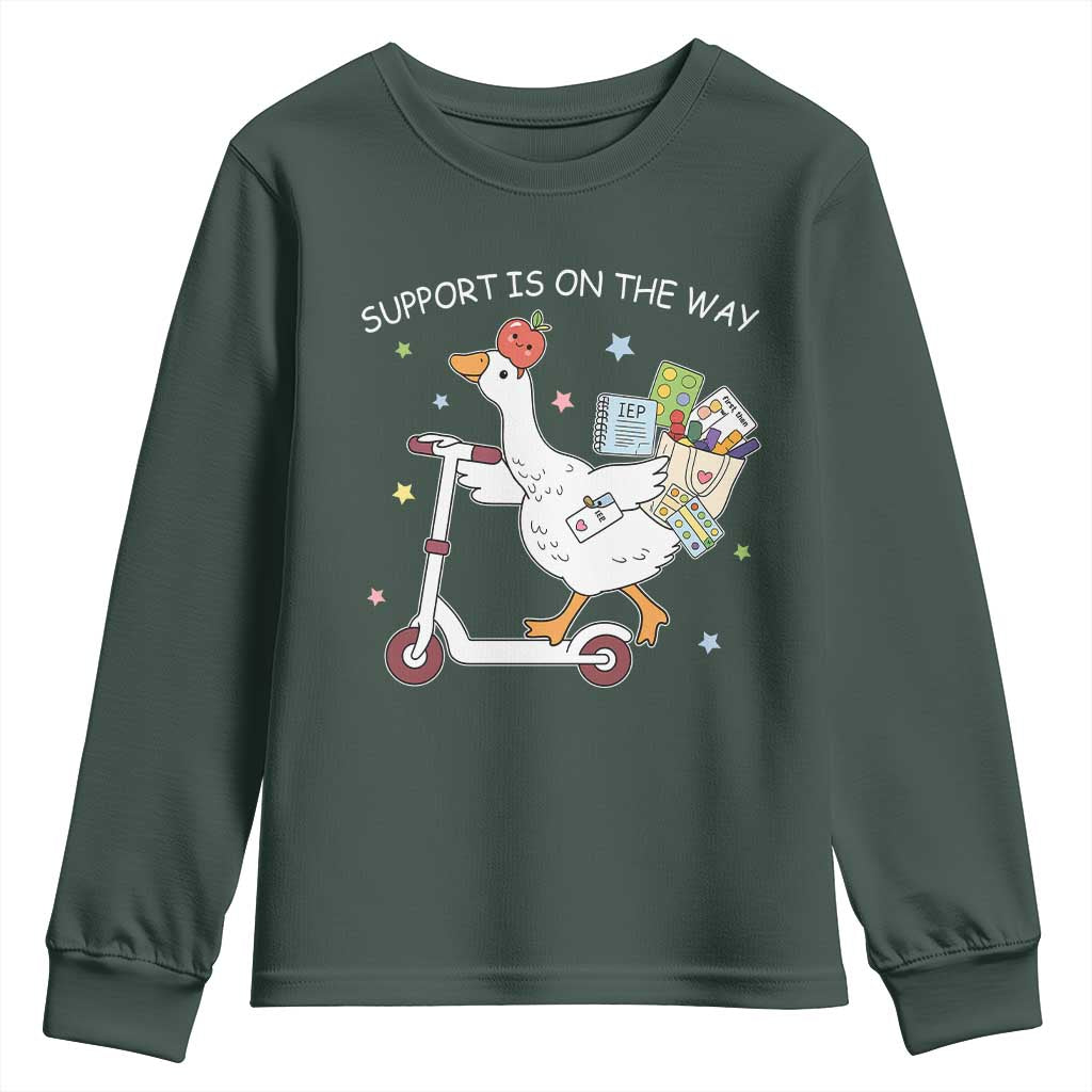 Special Education SPED Teacher Goose Scooter Youth Sweatshirt Support Is On The Way TS14 Dark Forest Green Print Your Wear