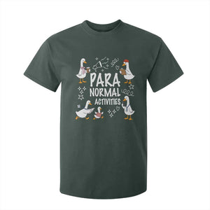 Silly Goose Para Normal Activities T Shirt For Kid Funny SPED Teachers Aide Para Normal Activities TS14 Dark Forest Green Print Your Wear