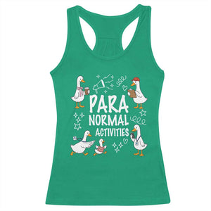 Silly Goose Para Normal Activities Racerback Tank Top Funny SPED Teachers Aide Para Normal Activities TS14 Irish Green Print Your Wear