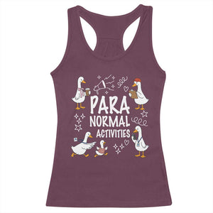 Silly Goose Para Normal Activities Racerback Tank Top Funny SPED Teachers Aide Para Normal Activities TS14 Maroon Print Your Wear