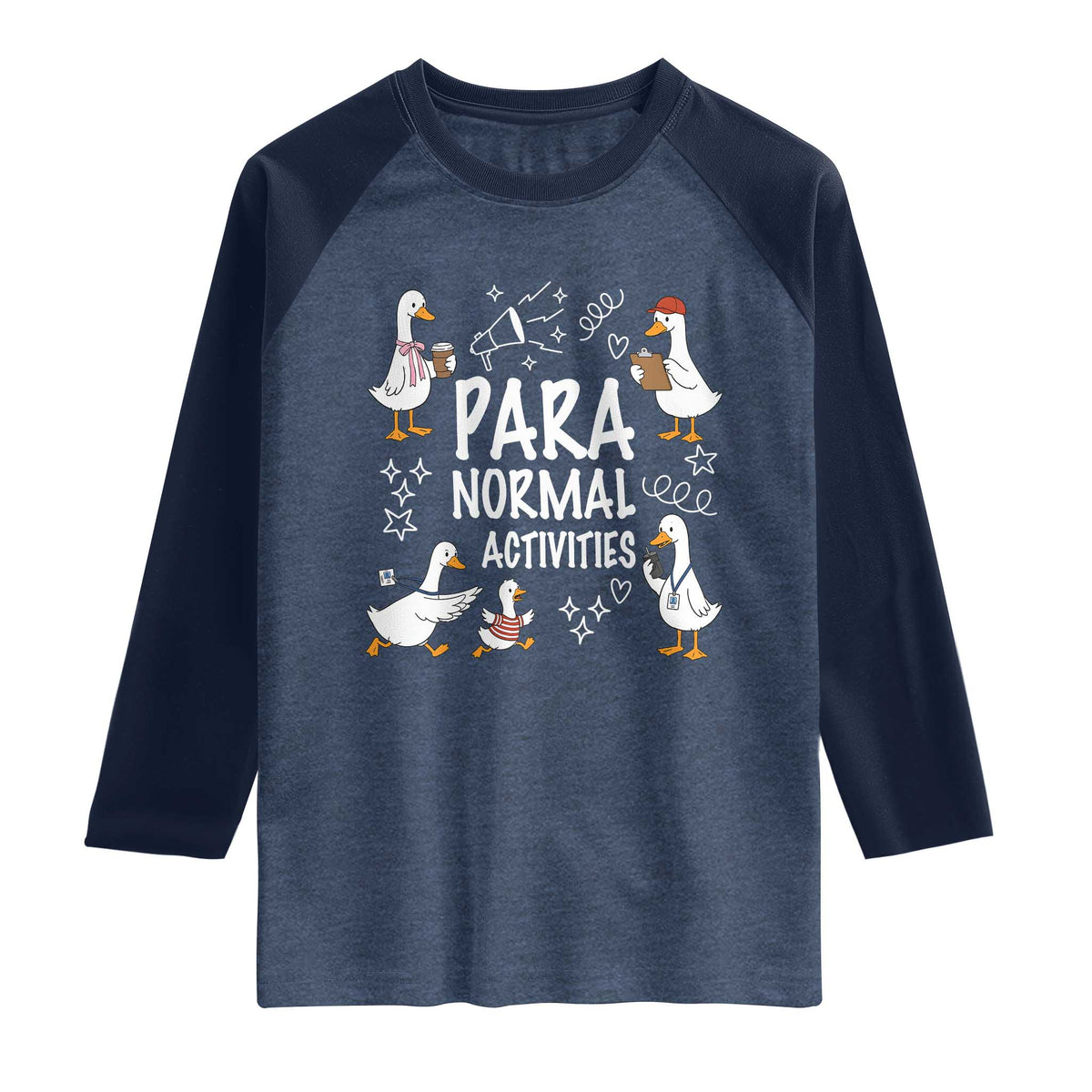 Silly Goose Para Normal Activities Raglan Shirt Funny SPED Teachers Aide Para Normal Activities TS14 Heather Denim Navy Print Your Wear