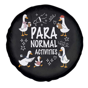 Silly Goose Para Normal Activities Spare Tire Cover Funny SPED Teachers Aide Para Normal Activities TS14 Print Your Wear