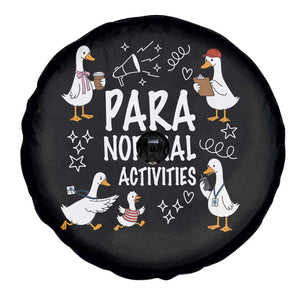 Silly Goose Para Normal Activities Spare Tire Cover Funny SPED Teachers Aide Para Normal Activities TS14 Print Your Wear
