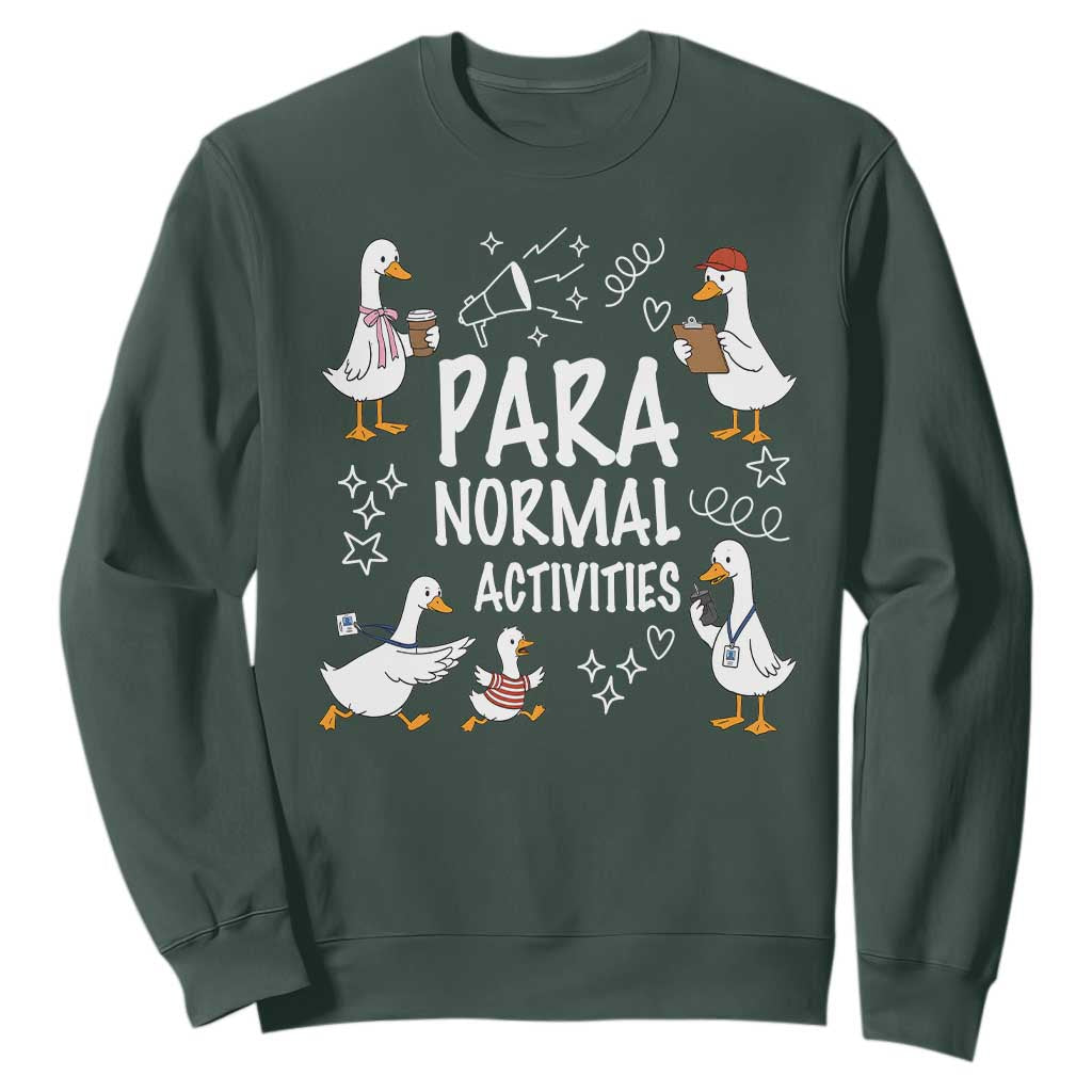 Silly Goose Para Normal Activities Sweatshirt Funny SPED Teachers Aide Para Normal Activities TS14 Dark Forest Green Print Your Wear