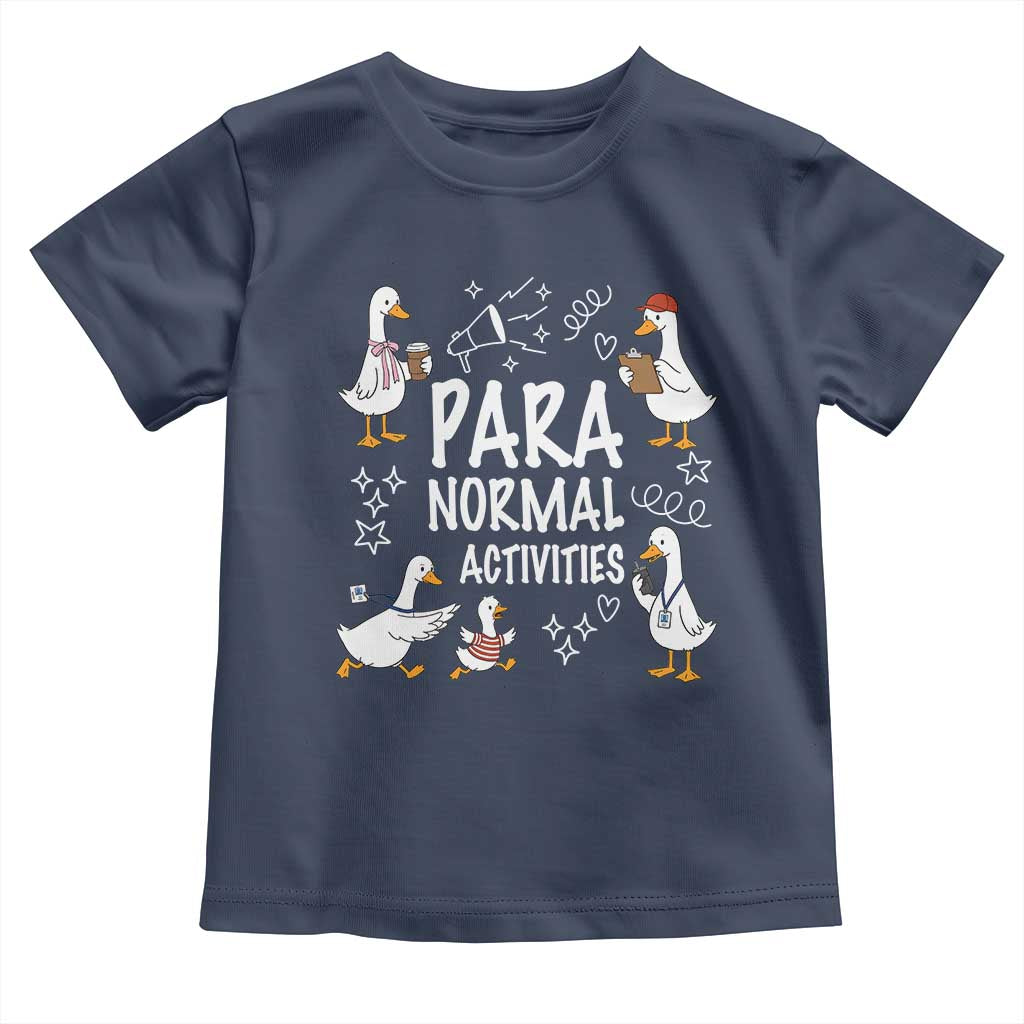 Silly Goose Para Normal Activities Toddler T Shirt Funny SPED Teachers Aide Para Normal Activities TS14 Navy Print Your Wear