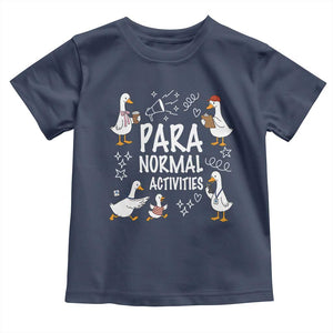 Silly Goose Para Normal Activities Toddler T Shirt Funny SPED Teachers Aide Para Normal Activities TS14 Navy Print Your Wear