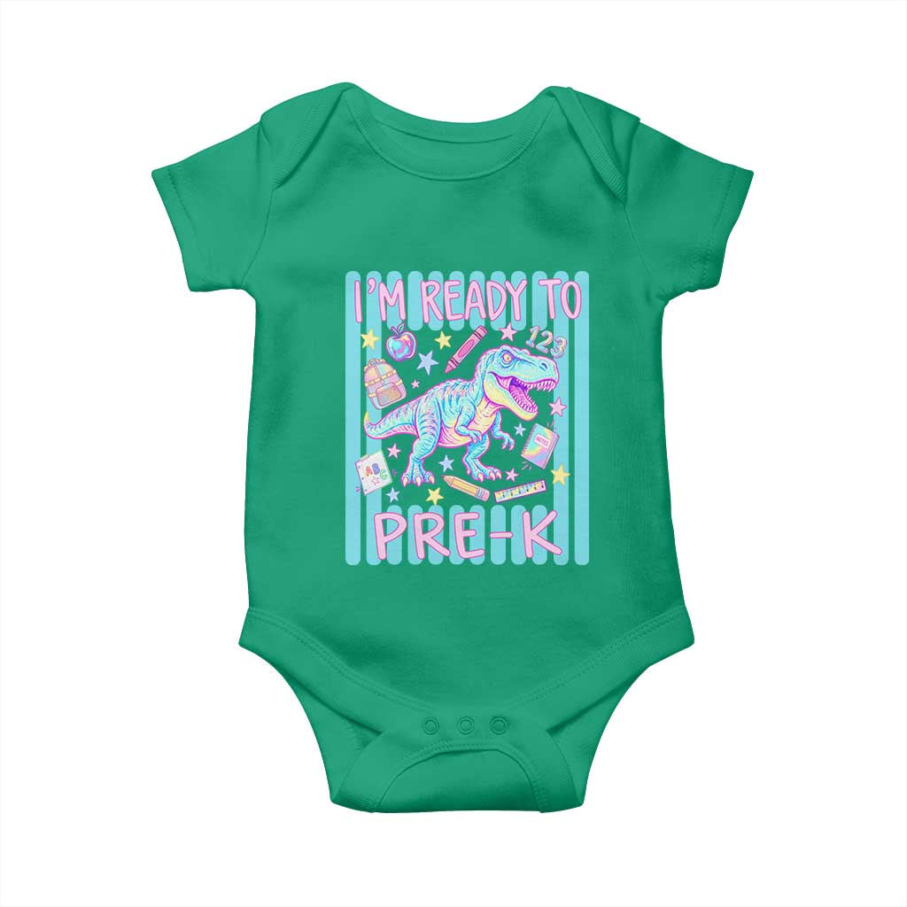 Funny Dinosaur First Day of School Pre-k Kindergarten Baby Onesie I'm Ready To Pre K