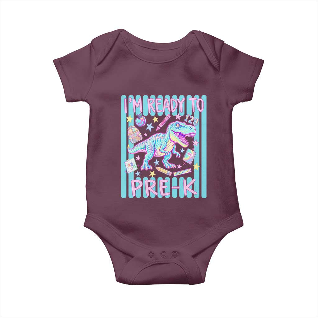Funny Dinosaur First Day of School Pre-k Kindergarten Baby Onesie I'm Ready To Pre K