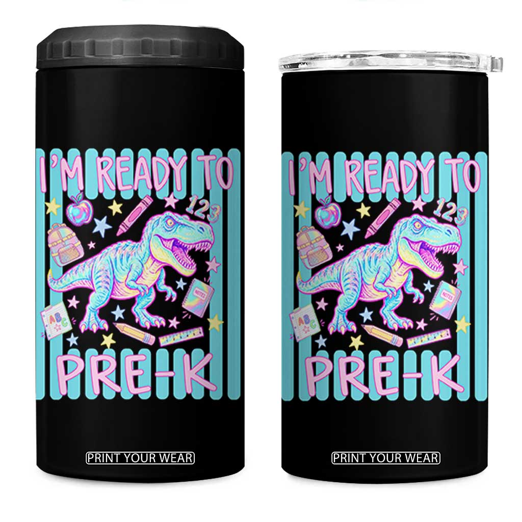 Funny Dinosaur First Day of School Pre-k Kindergarten 4 in 1 Can Cooler Tumbler I'm Ready To Pre K