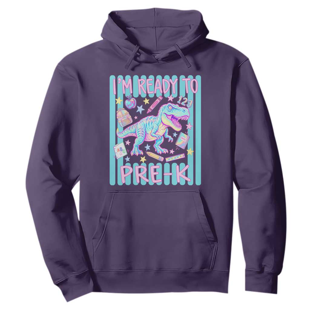 Funny Dinosaur First Day of School Pre-k Kindergarten Hoodie I'm Ready To Pre K