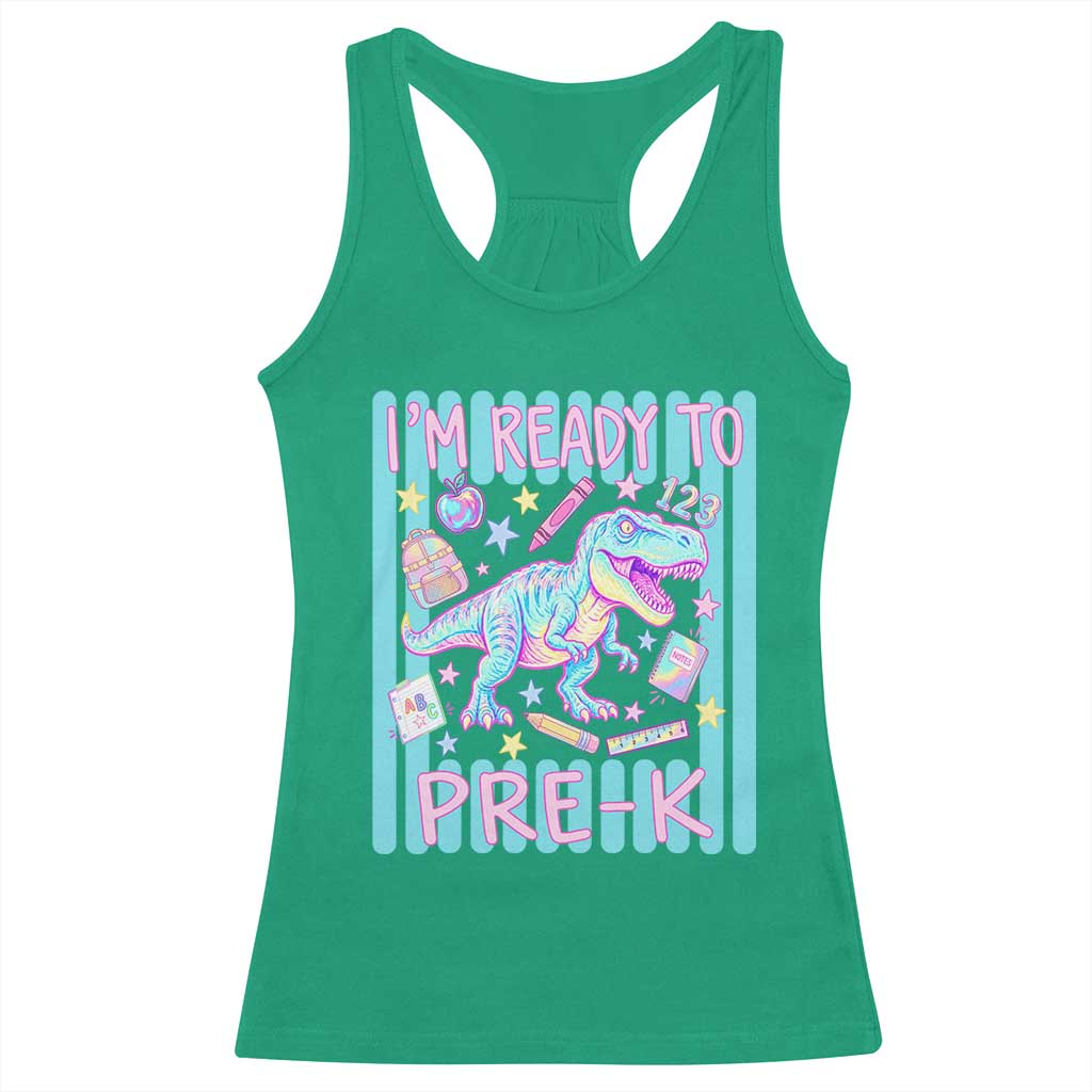 Funny Dinosaur First Day of School Pre-k Kindergarten Racerback Tank Top I'm Ready To Pre K