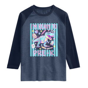 Funny Dinosaur First Day of School Pre-k Kindergarten Raglan Shirt I'm Ready To Pre K