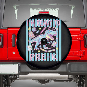 Funny Dinosaur First Day of School Pre-k Kindergarten Spare Tire Cover I'm Ready To Pre K
