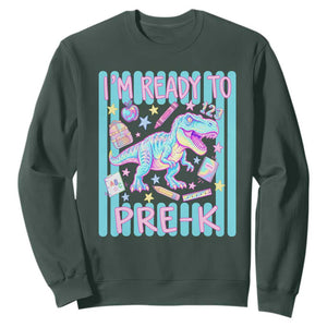 Funny Dinosaur First Day of School Pre-k Kindergarten Sweatshirt I'm Ready To Pre K