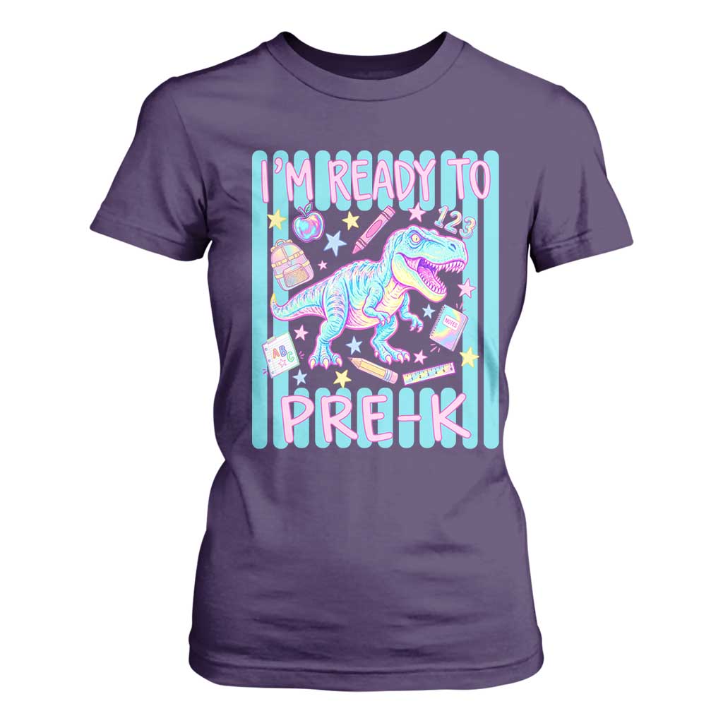 Funny Dinosaur First Day of School Pre-k Kindergarten T Shirt For Women I'm Ready To Pre K
