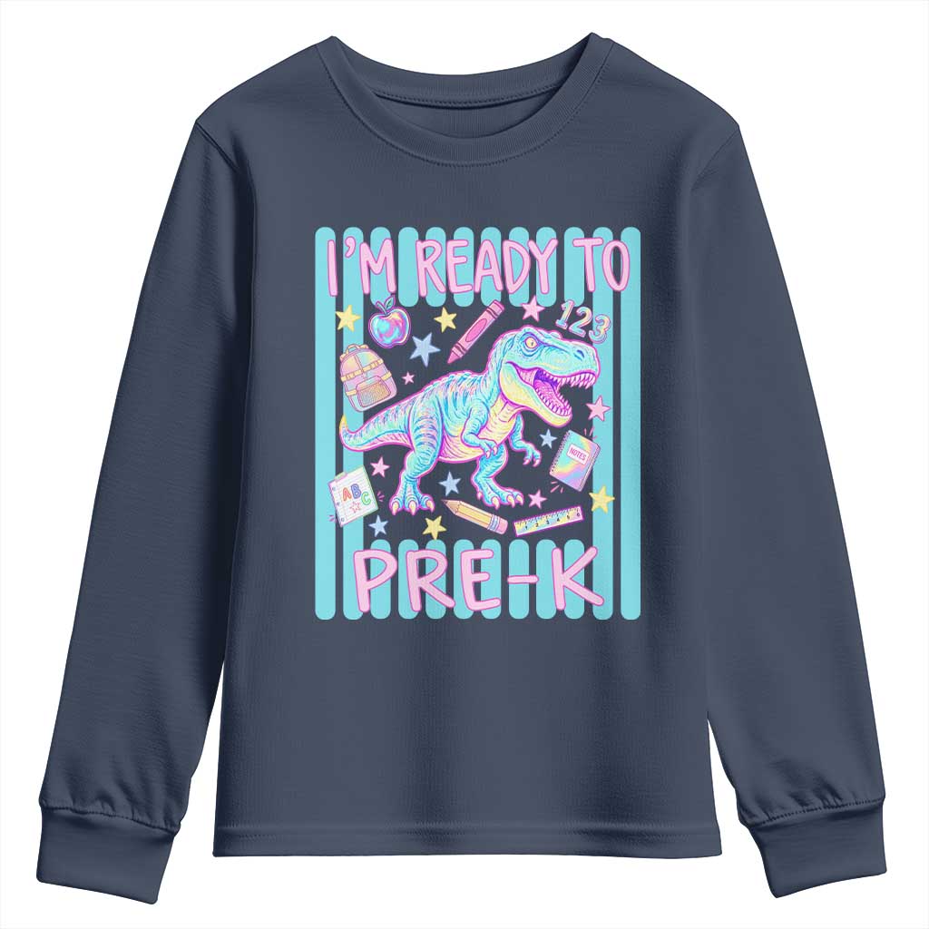 Funny Dinosaur First Day of School Pre-k Kindergarten Youth Sweatshirt I'm Ready To Pre K
