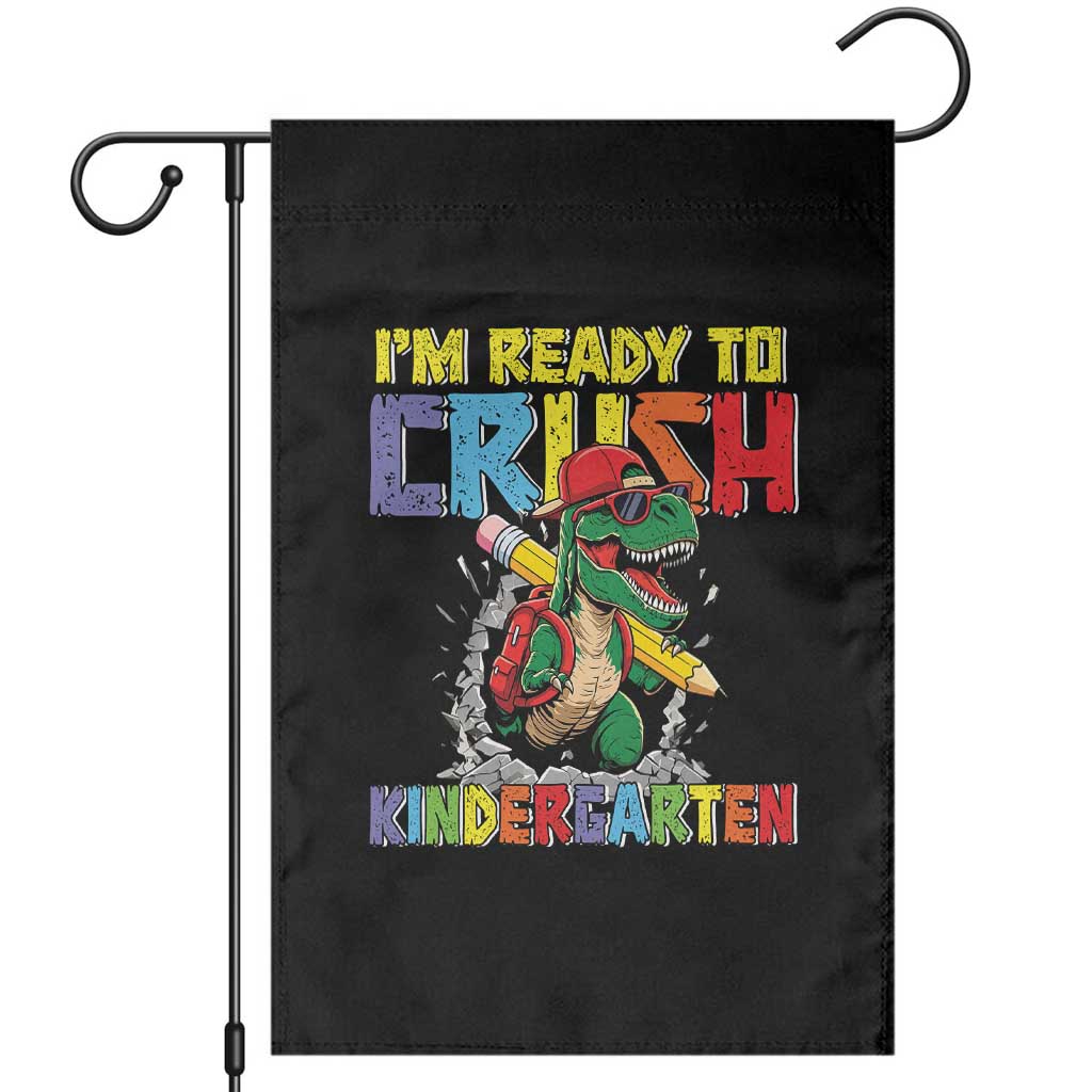 I'm Ready to Crush Pre-K Back to School T-Rex Dinosaur Garden Flag TS14 Black Print Your Wear