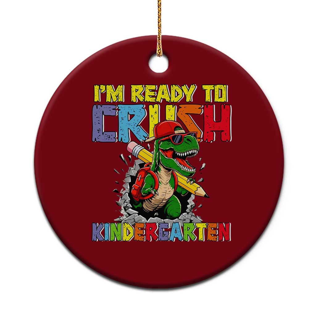 I'm Ready to Crush Pre-K Back to School T-Rex Dinosaur Ceramic Ornament