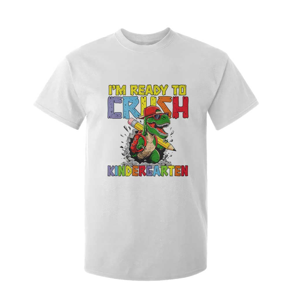 I'm Ready to Crush Pre-K Back to School T-Rex Dinosaur T Shirt For Kid