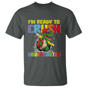 I'm Ready to Crush Pre-K Back to School T-Rex Dinosaur T Shirt