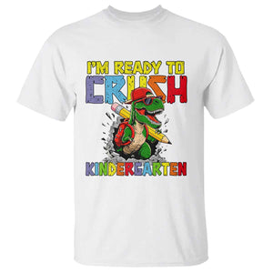 I'm Ready to Crush Pre-K Back to School T-Rex Dinosaur T Shirt