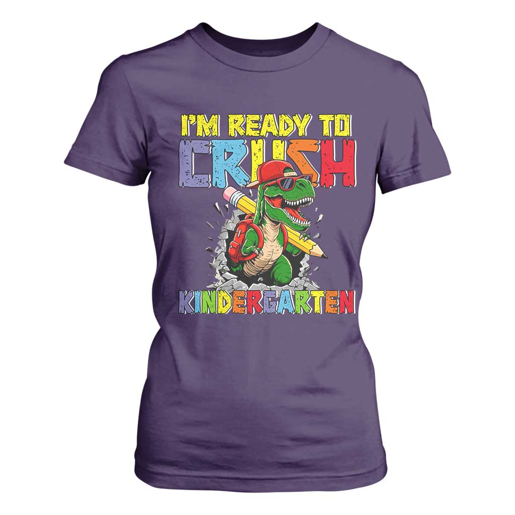 I'm Ready to Crush Pre-K Back to School T-Rex Dinosaur T Shirt For Women