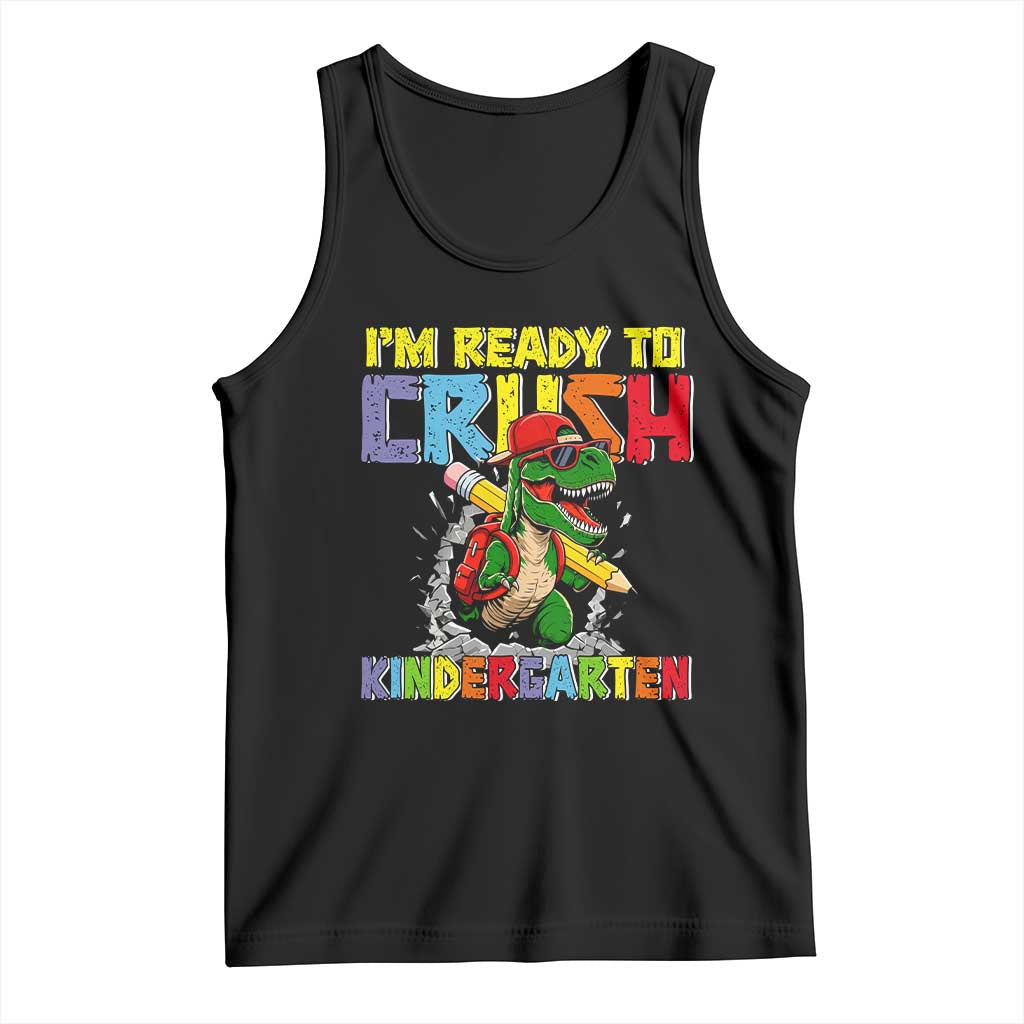 I'm Ready to Crush Pre-K Back to School T-Rex Dinosaur Tank Top