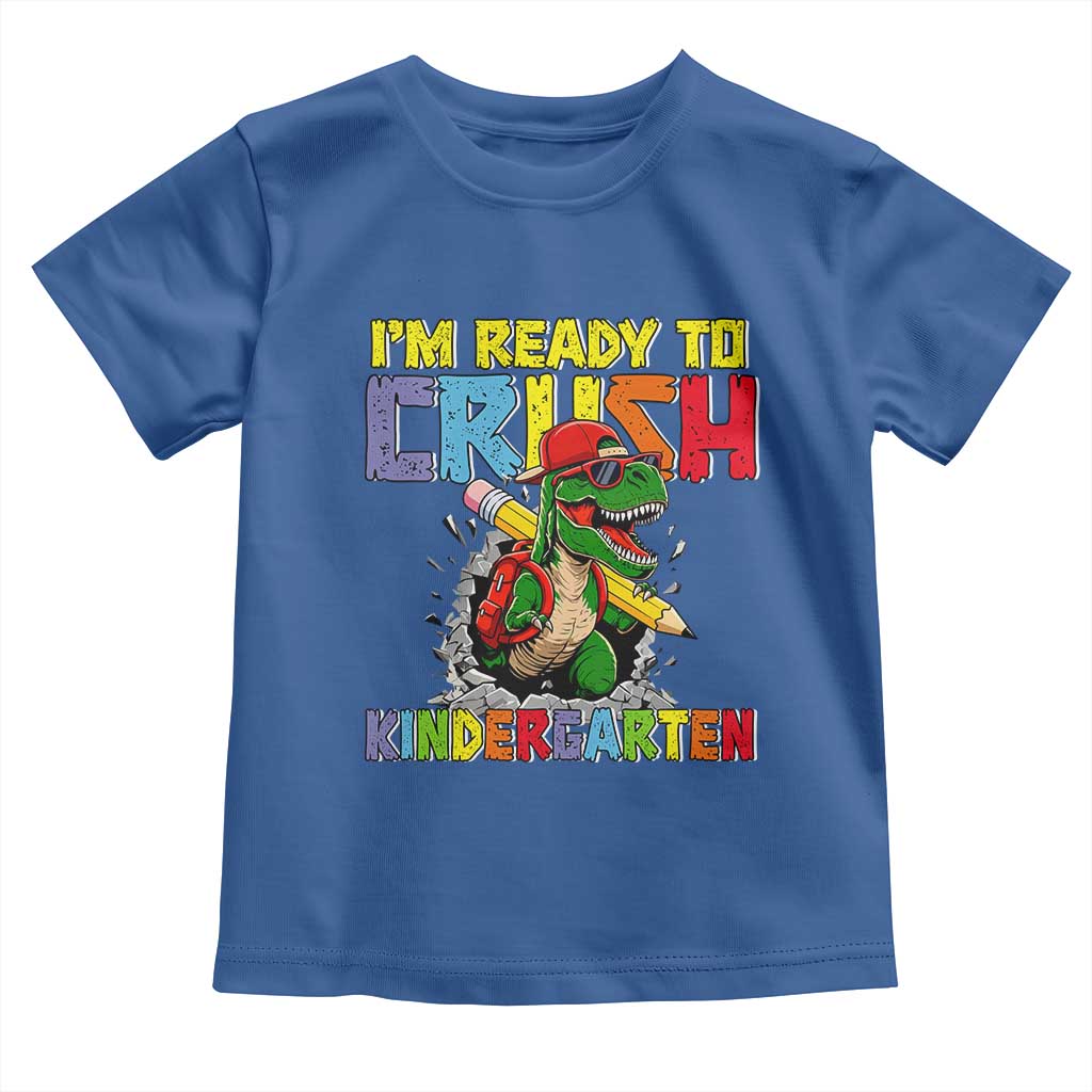 I'm Ready to Crush Pre-K Back to School T-Rex Dinosaur Toddler T Shirt