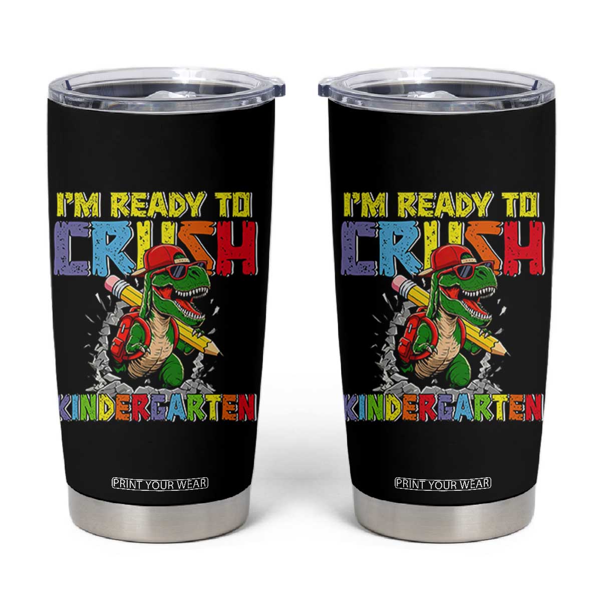 I'm Ready to Crush Pre-K Back to School T-Rex Dinosaur Tumbler Cup