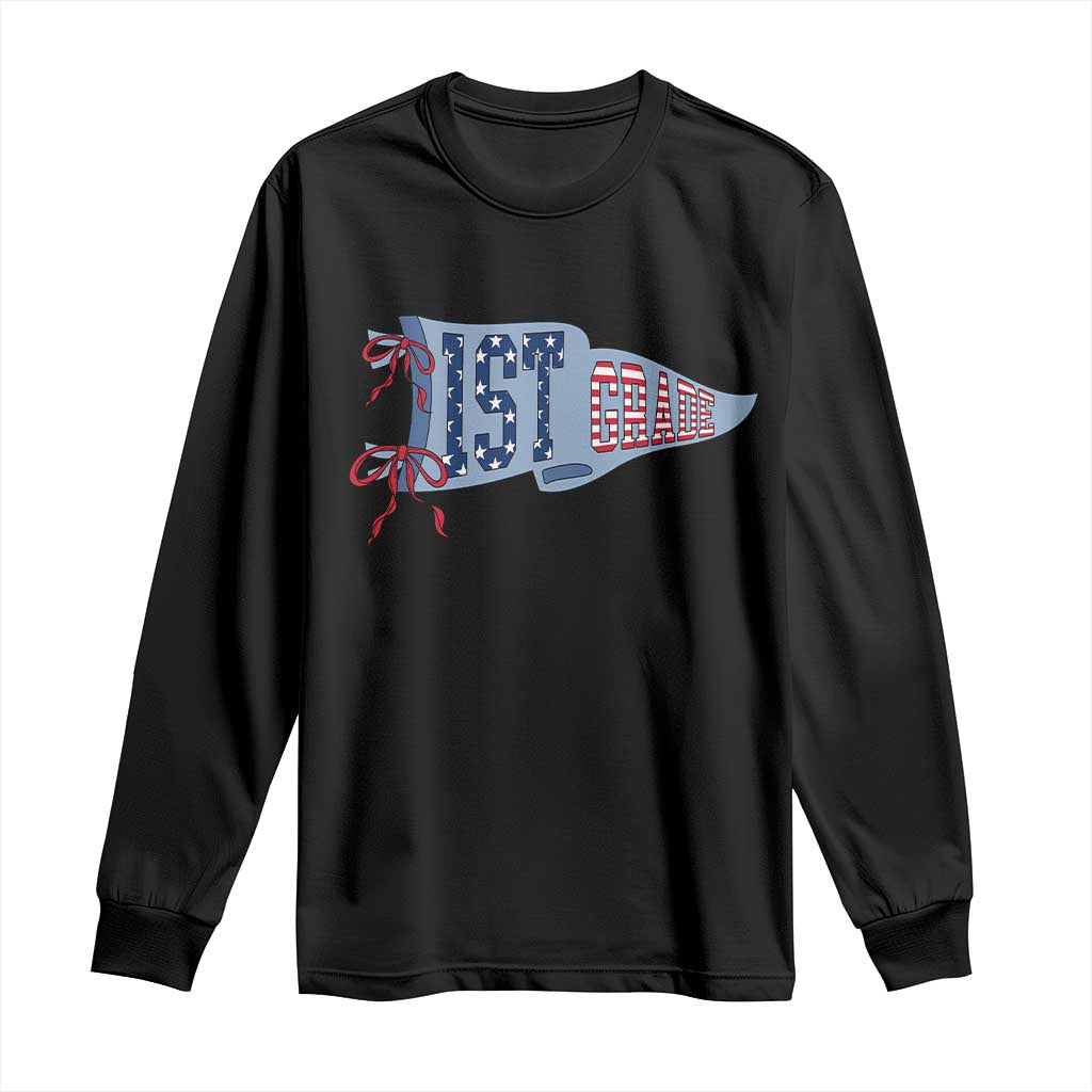 1st Grade Teacher Pennant US Flag Back to School Long Sleeve Shirt