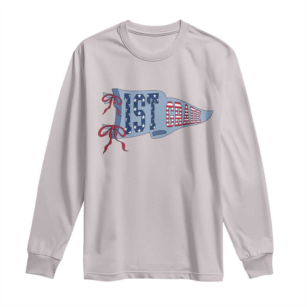 1st Grade Teacher Pennant US Flag Back to School Long Sleeve Shirt
