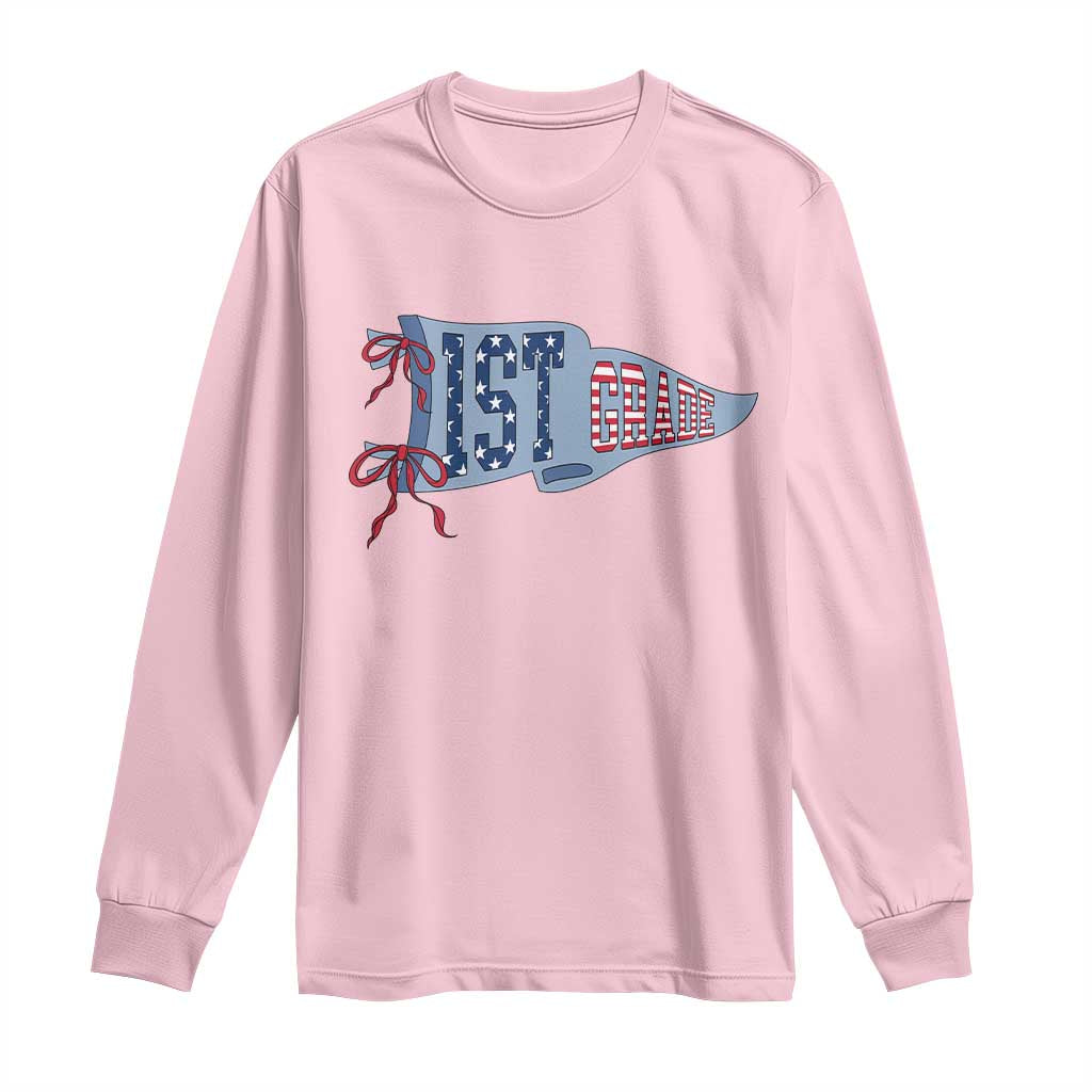 1st Grade Teacher Pennant US Flag Back to School Long Sleeve Shirt
