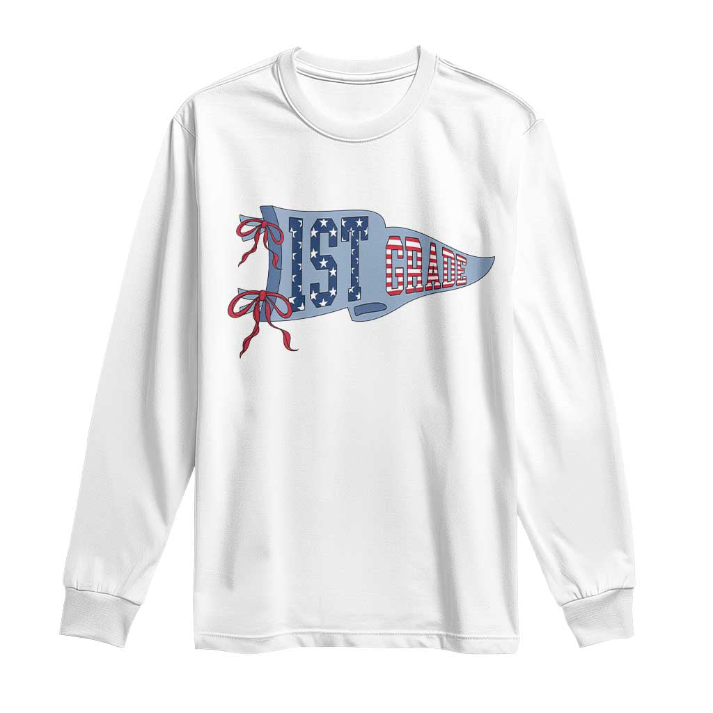 1st Grade Teacher Pennant US Flag Back to School Long Sleeve Shirt TS14 White Print Your Wear