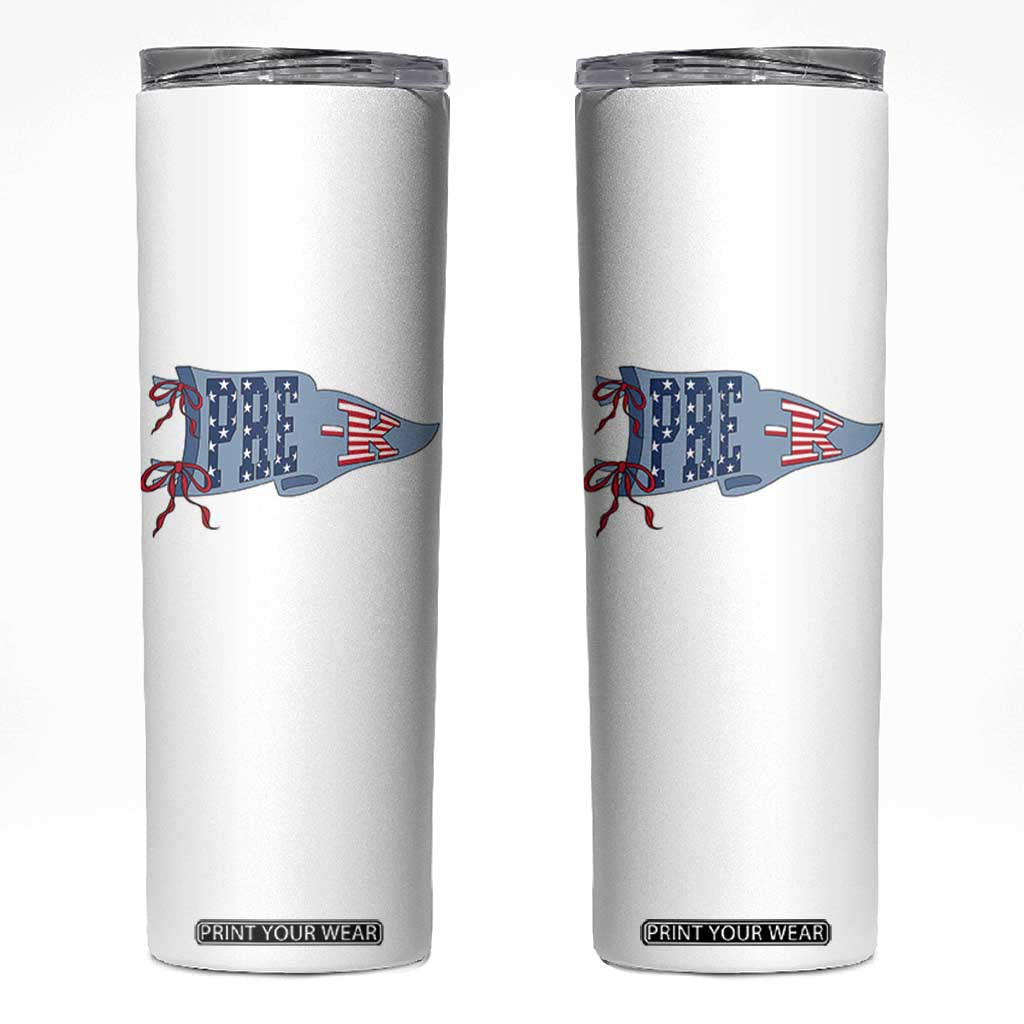 Pre-K Teacher Pennant US Flag Back to School Skinny Tumbler TS14 White Print Your Wear