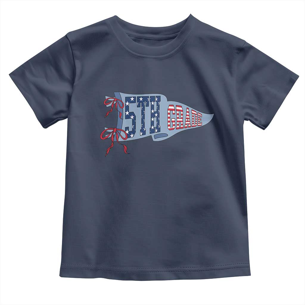 5th Grade Teacher Pennant US Flag Back to School Toddler T Shirt