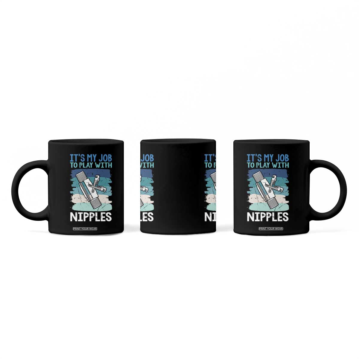 Funny Plumber Plumbing Coffee Mug It Is My Job To Play With Nipples TS14 Print Your Wear