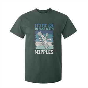 Funny Plumber Plumbing T Shirt For Kid It Is My Job To Play With Nipples TS14 Dark Forest Green Print Your Wear