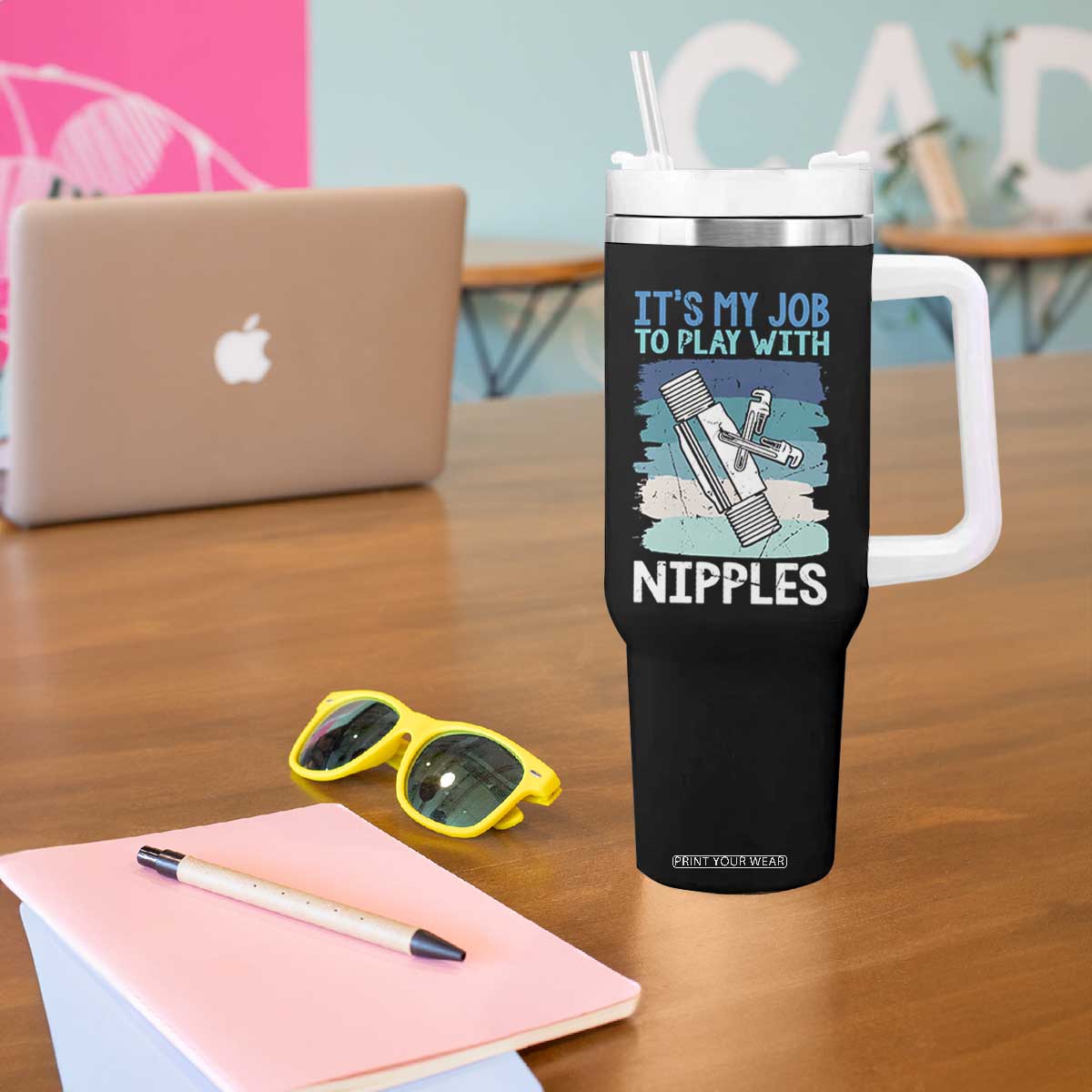 Funny Plumber Plumbing Tumbler With Handle It Is My Job To Play With Nipples TS14 Print Your Wear