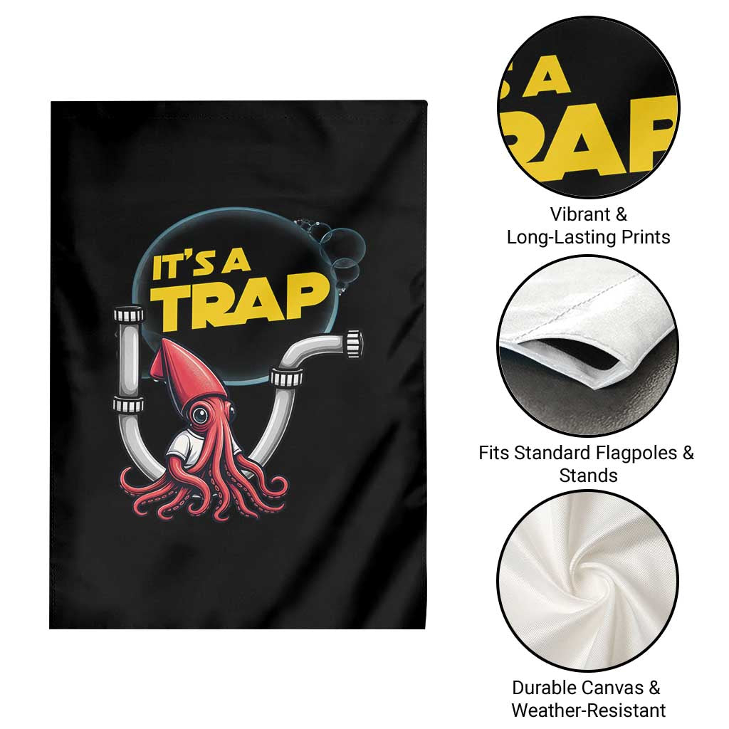 Funny Plumbing Plumber Garden Flag It Is A Trap TS14 Print Your Wear