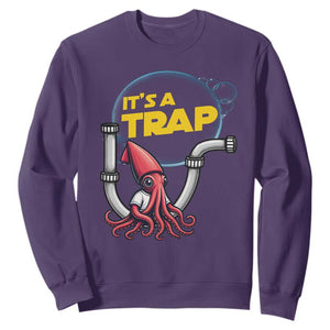 Funny Plumbing Plumber Sweatshirt It Is A Trap TS14 Purple Print Your Wear