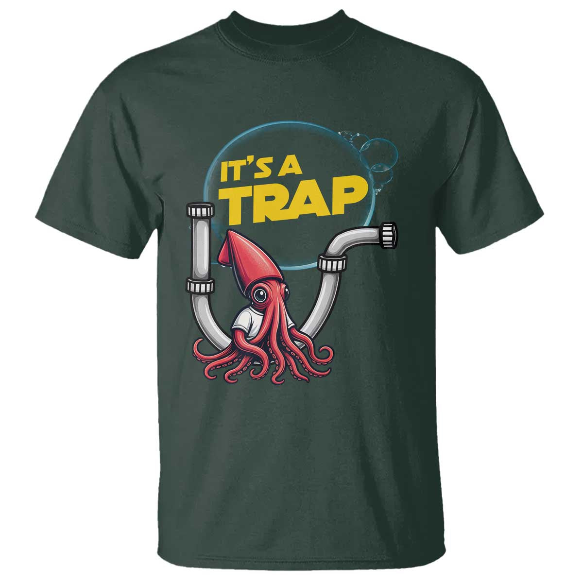 Funny Plumbing Plumber T Shirt It Is A Trap TS14 Dark Forest Green Print Your Wear