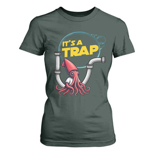 Funny Plumbing Plumber T Shirt For Women It Is A Trap TS14 Dark Forest Green Print Your Wear