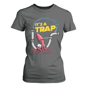 Funny Plumbing Plumber T Shirt For Women It Is A Trap TS14 Dark Heather Print Your Wear