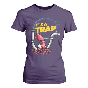 Funny Plumbing Plumber T Shirt For Women It Is A Trap TS14 Purple Print Your Wear