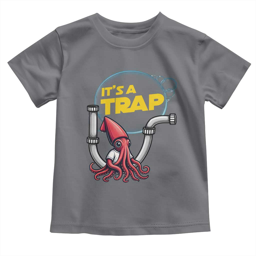 Funny Plumbing Plumber Toddler T Shirt It Is A Trap TS14 Charcoal Print Your Wear