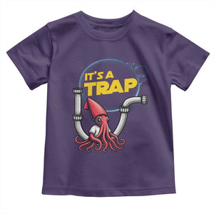 Funny Plumbing Plumber Toddler T Shirt It Is A Trap TS14 Purple Print Your Wear