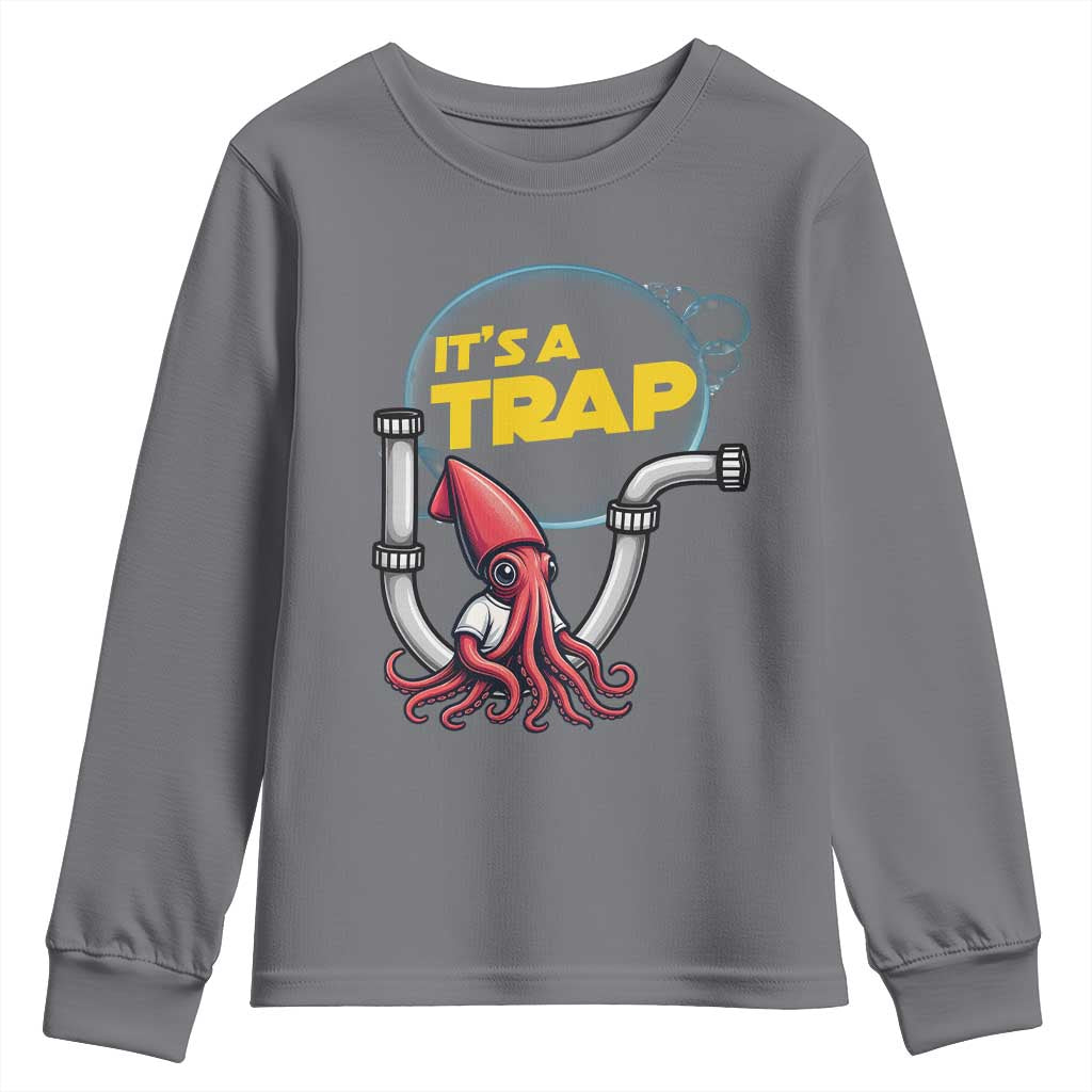 Funny Plumbing Plumber Youth Sweatshirt It Is A Trap TS14 Charcoal Print Your Wear