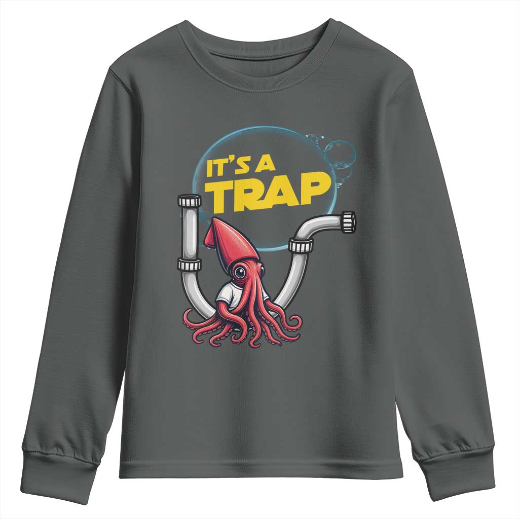 Funny Plumbing Plumber Youth Sweatshirt It Is A Trap TS14 Dark Heather Print Your Wear