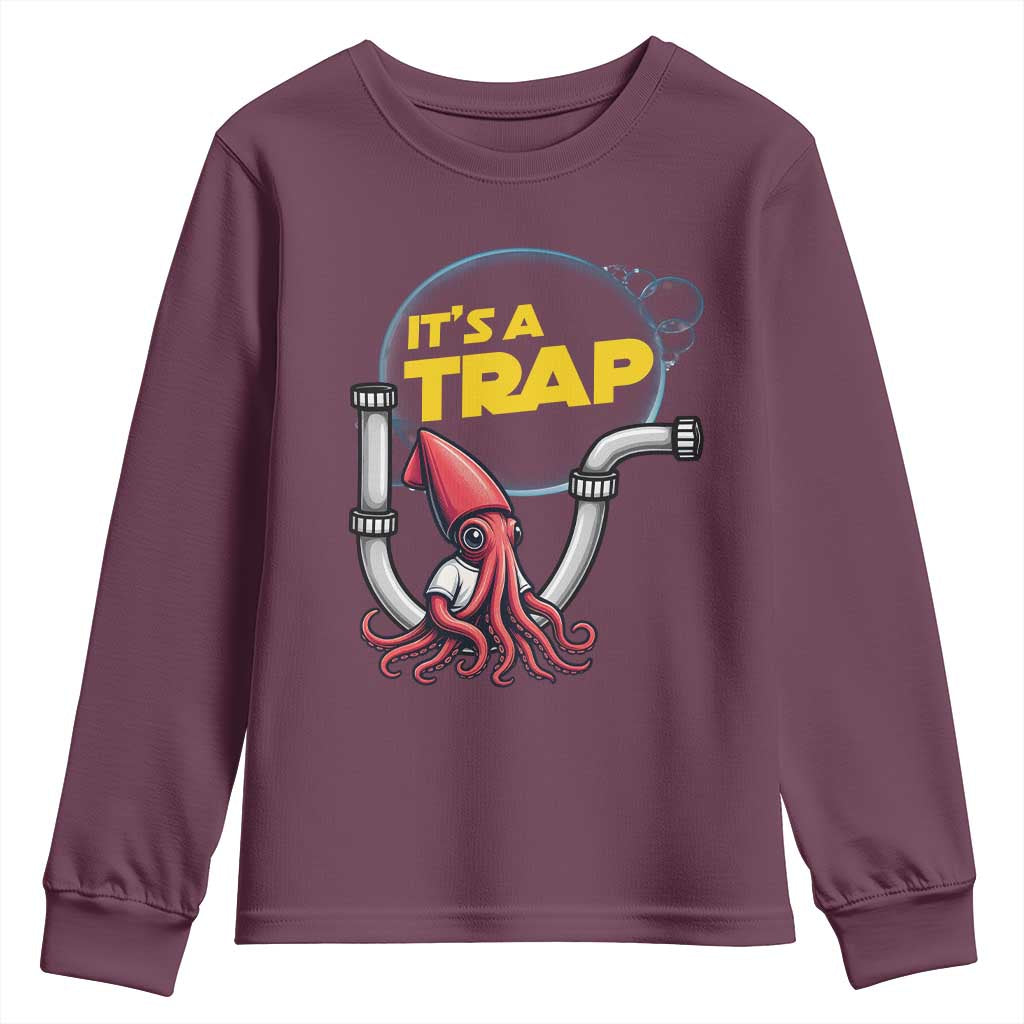 Funny Plumbing Plumber Youth Sweatshirt It Is A Trap TS14 Maroon Print Your Wear