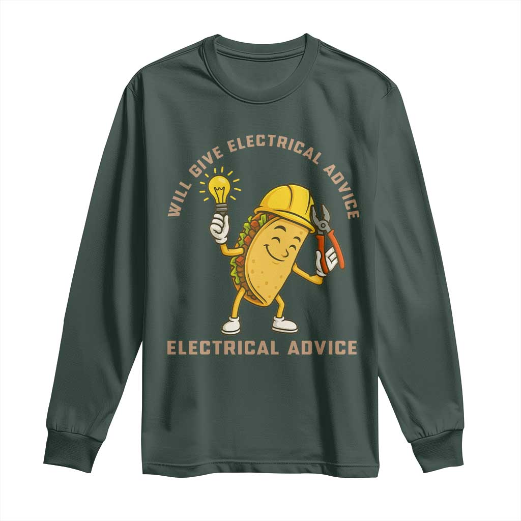 Funny Electrician Long Sleeve Shirt This Electrician Will Work For Tacos TS14 Dark Forest Green Print Your Wear